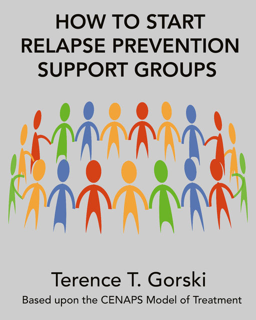 How to Start Relapse Prevention Support Groups, Terence T. Gorski