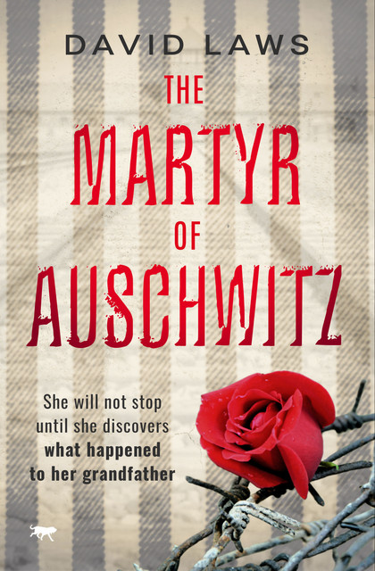 The Martyr of Auschwitz, David Laws