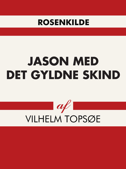 Jason med det gyldne skind, Vilhelm Topsøe