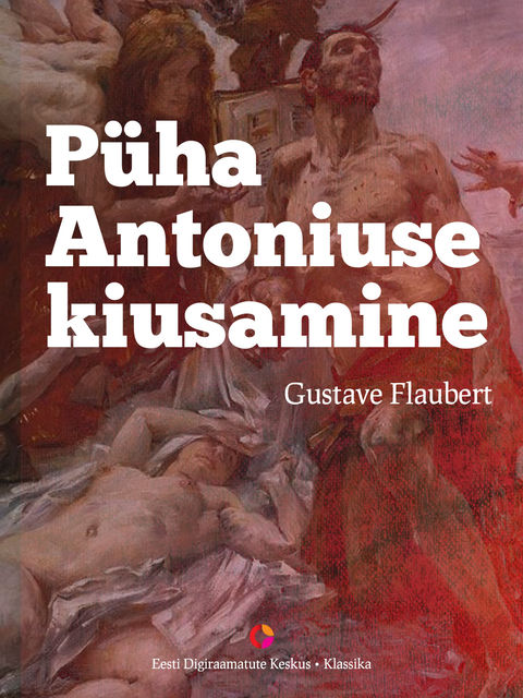 Püha Antoniuse kiusamine, Gustave Flaubert