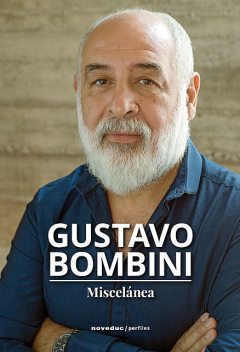 Miscelánea, Gustavo Bombini