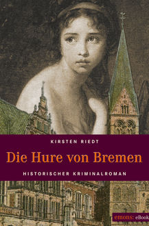 Die Hure von Bremen, Kirsten Riedt