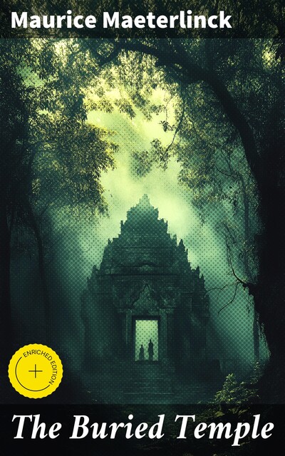 The Buried Temple, Maurice Maeterlinck