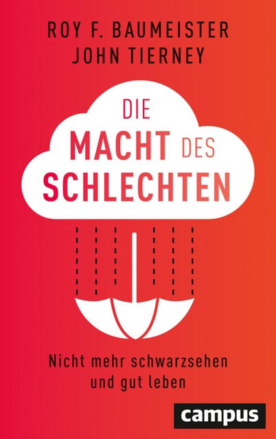 Die Macht des Schlechten, Roy Baumeister, John Tierney