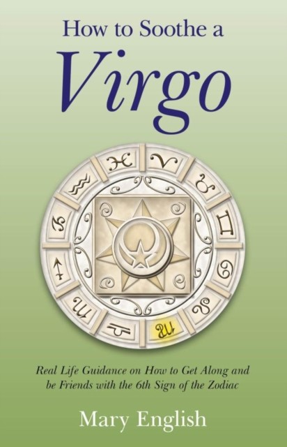 How to Soothe a Virgo, Mary English