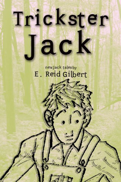 Trickster Jack, E. Reid Gilbert