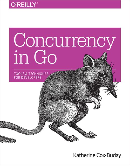 Concurrency in Go, Katherine Cox-Buday