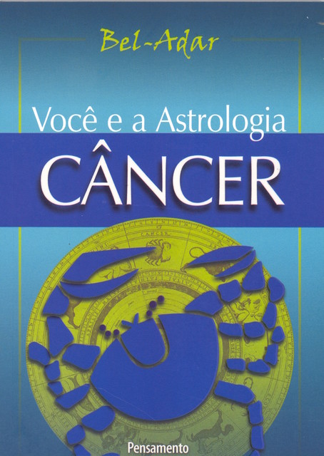 Voce e a Astrologia – Câncer, Bel-Adar