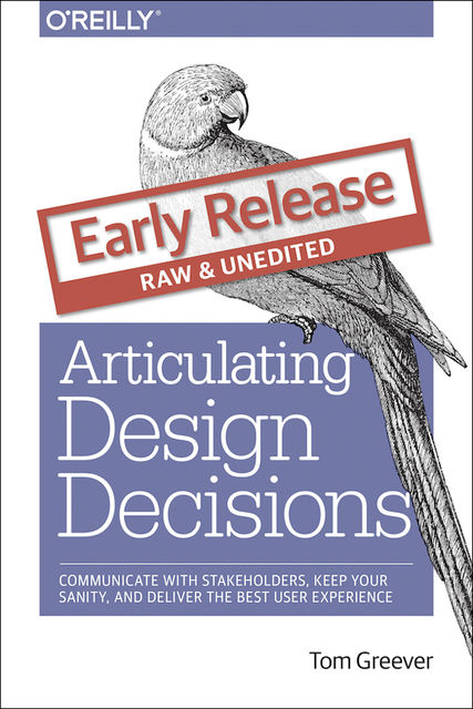 Articulating Design Decisions, Tom Greever