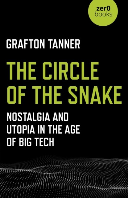 The Circle of the Snake, Grafton Tanner