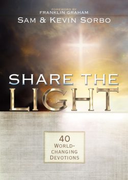 Share the Light, Kevin Sorbo, Sam Sorbo