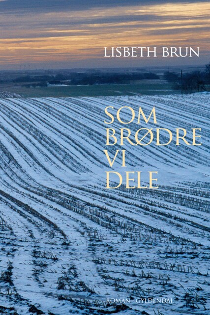 Som brødre vi dele, Lisbeth Brun