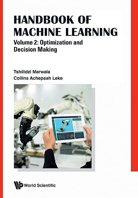 Handbook of Machine Learning, Tshilidzi Marwala, Collins Achepsah Leke