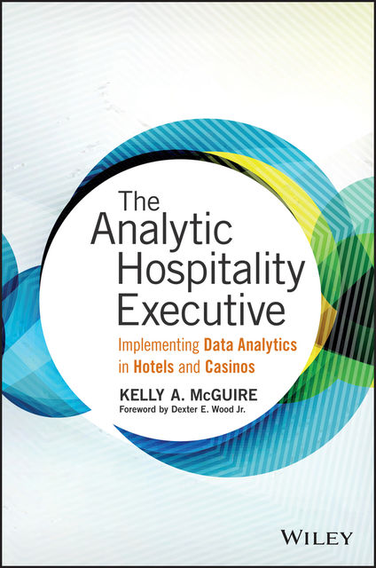The Analytic Hospitality Executive, Kelly McGuire