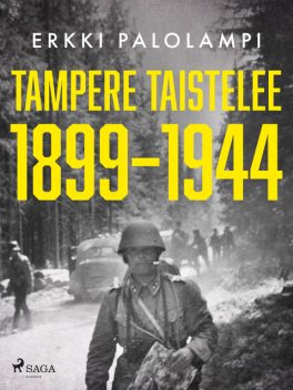 Tampere taistelee 1899–1944, Erkki Palolampi