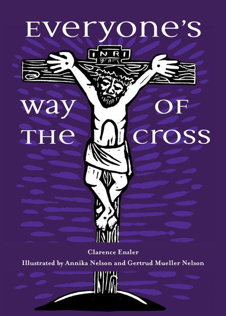 Everyone's Way of the Cross, Clarence Enzler