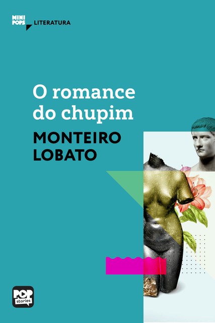 O romance do chupim, Monteiro Lobato