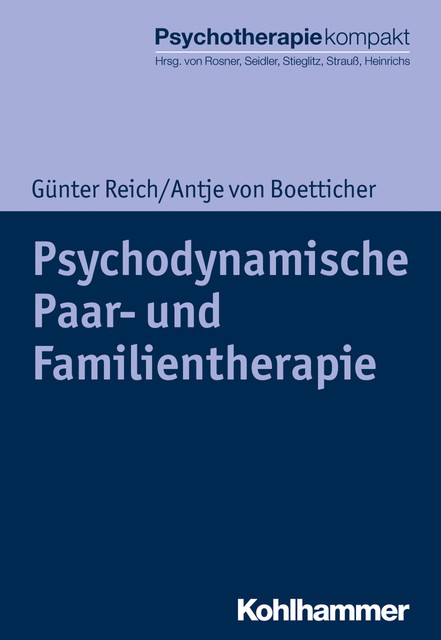 Psychodynamische Paar- und Familientherapie, Antje von Boetticher, Günter Reich