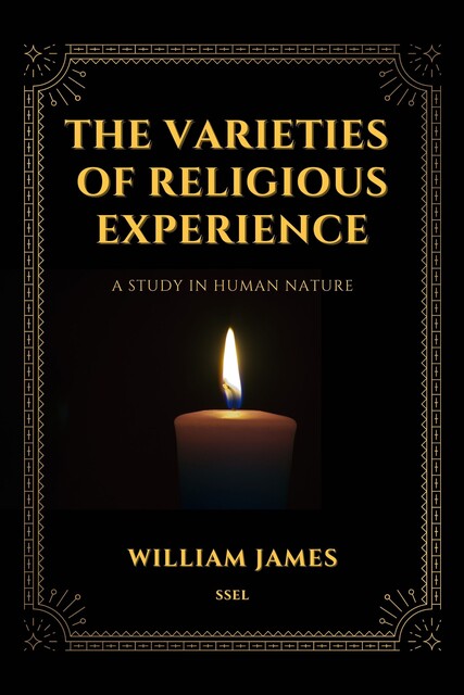 The Varieties of Religious Experience, William James