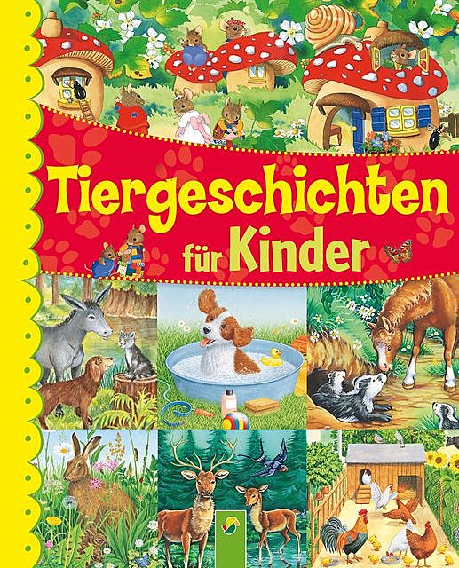 Tiergeschichten für Kinder, amp, Schwager, Steinlein Verlag