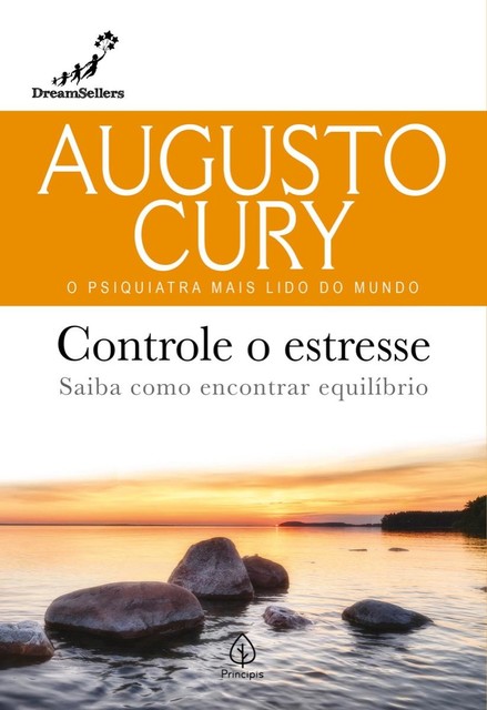 Controle o estresse, Augusto Cury