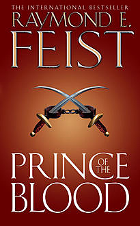 Prince of the Blood, Raymond Feist