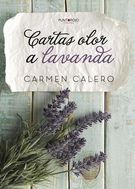 Cartas olor a Lavanda, Carmen Calero Jiménez