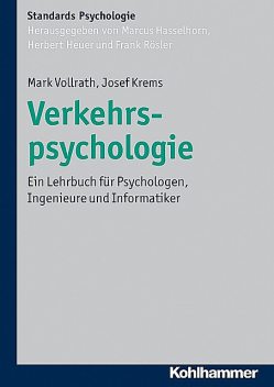 Verkehrspsychologie, Mark Vollrath, Josef F. Krems