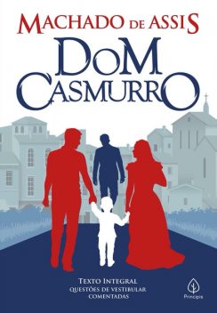 Dom Casmurro, Machado De Assis