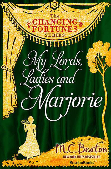 My Lords, Ladies, and Marjorie, M.C.Beaton