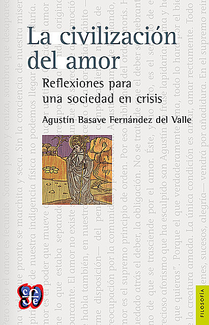 La civilización del amor, Agustín Basave Fernández del Valle