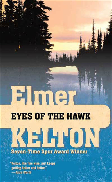 Eyes of the Hawk, Elmer Kelton