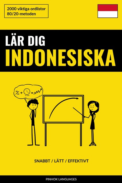 Lär dig Indonesiska – Snabbt / Lätt / Effektivt, Pinhok Languages