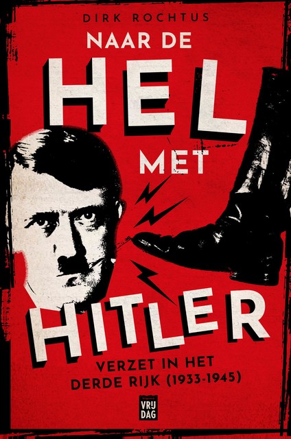 Naar de hel met Hitler, Dirk Rochtus