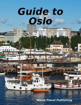 Guide to Oslo, World Travel Publishing
