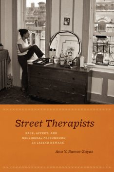 Street Therapists, Ana Y. Ramos-Zayas