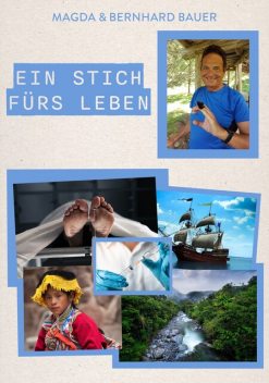 Ein Stich fürs Leben, Bernhard Bauer, Magda Bauer