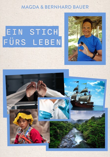 Ein Stich fürs Leben, Bernhard Bauer, Magda Bauer