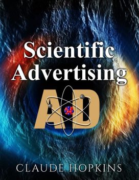 Scientific Advertising, Claude Hopkins