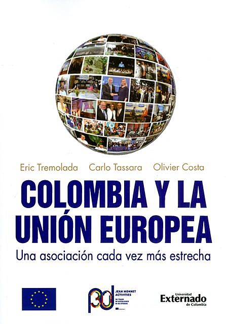 Colombia y la Unión Europea, Carlo Tassara, Eric Tremolada, Olivier Costa