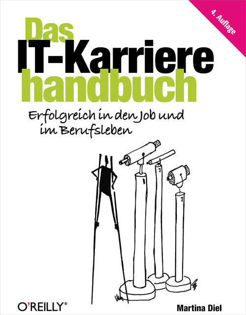 Das IT-Karrierehandbuch, Martina Diel