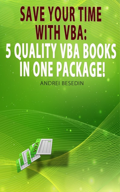 Save Your Time with VBA, Andrei Besedin