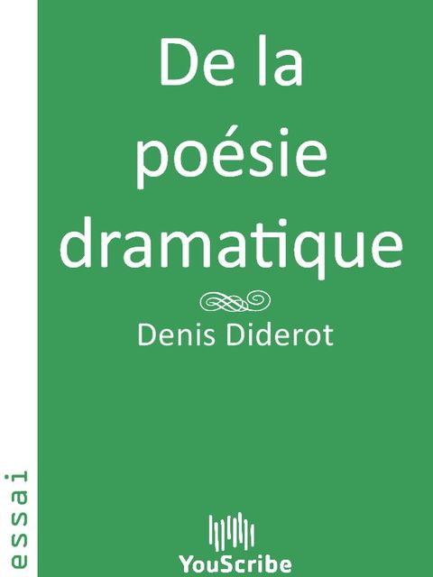 De la poésie dramatique, Denis Diderot