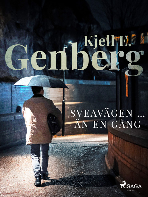 Sveavägen … än en gång, Kjell E.Genberg