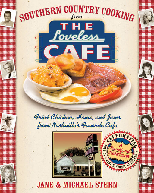 Southern Country Cooking from the Loveless Cafe, Jane Stern, Michael Stern