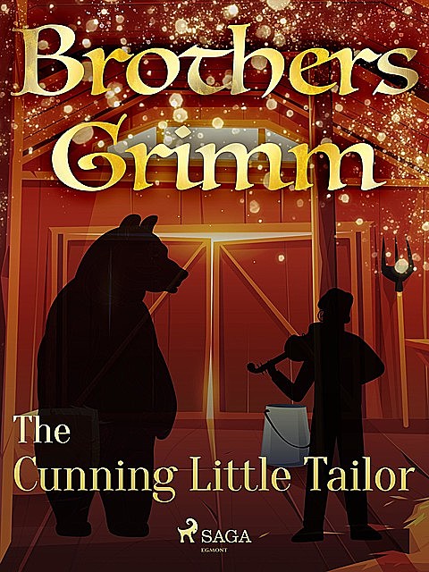 The Cunning Little Tailor, Brothers Grimm