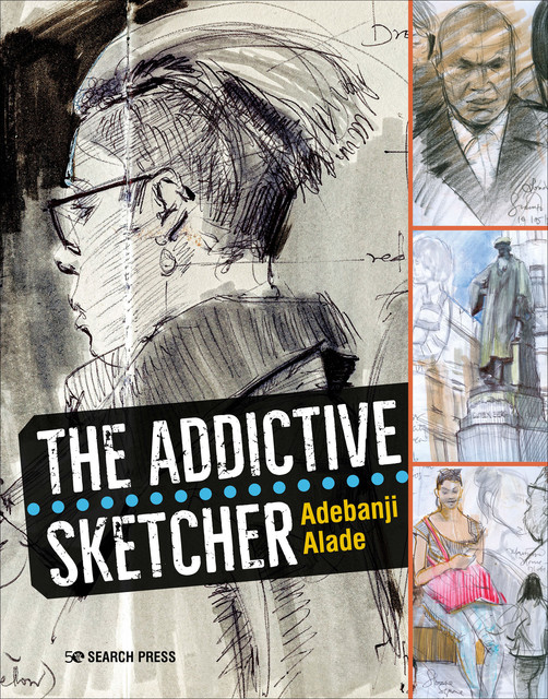 Addictive Sketcher, Adebanji Alade