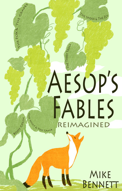 Aesop's Fables Reimagined, Mike Bennett