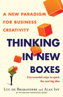 Thinking in New Boxes, Luc De Brabandere