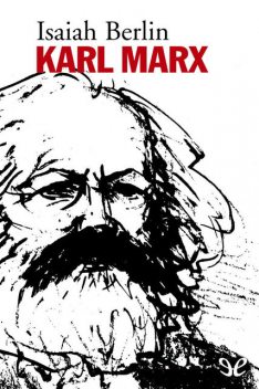 Karl Marx, Isaiah Berlin